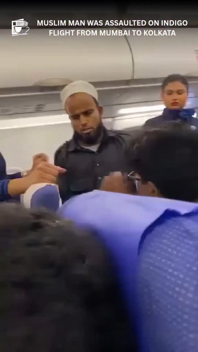 A Muslim passenger was physically assaulted by another traveler aboard IndiGo flight 6E138 from Mumbai to Kolkata.