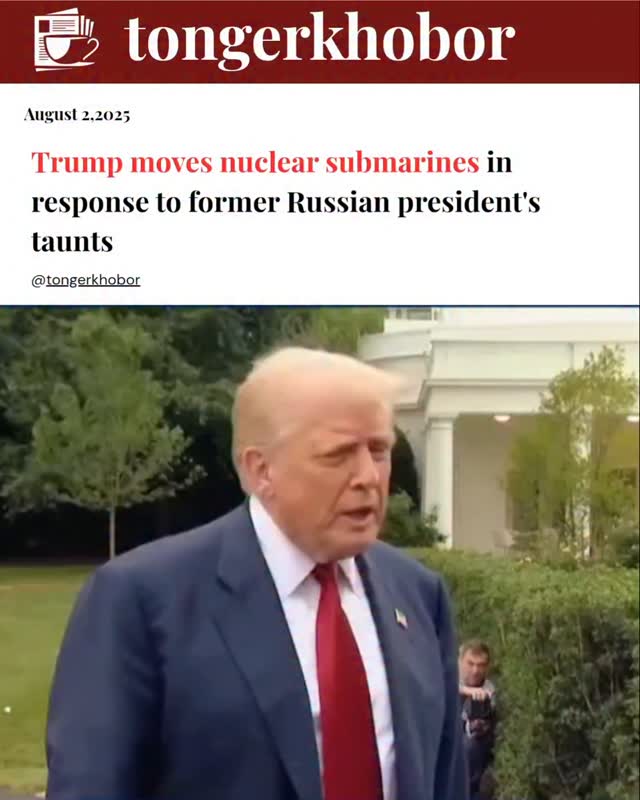 On August 1, Donald Trump stated that his decision to relocate nuclear submarines to "appropriate regions" near Russia was in response to veiled threa...
