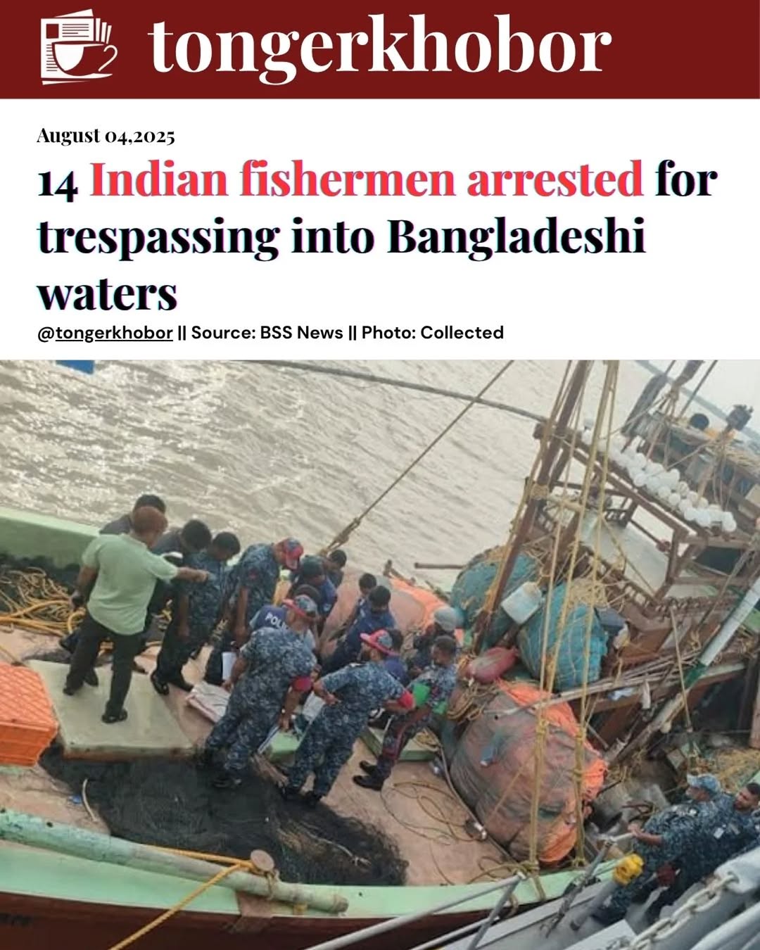 The Bangladesh Navy has detained 14 Indian fishermen and seized their fishing trawler for illegally entering Bangladeshi waters near the fairway buoy ...