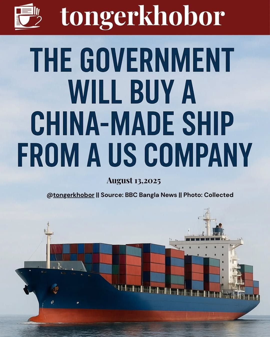 Bangladesh will purchase two China-made bulk carrier ships from US-based Hellenic Dry Bulk Ventures LLC for about Tk 1,000 crore, approved by the Cabi...