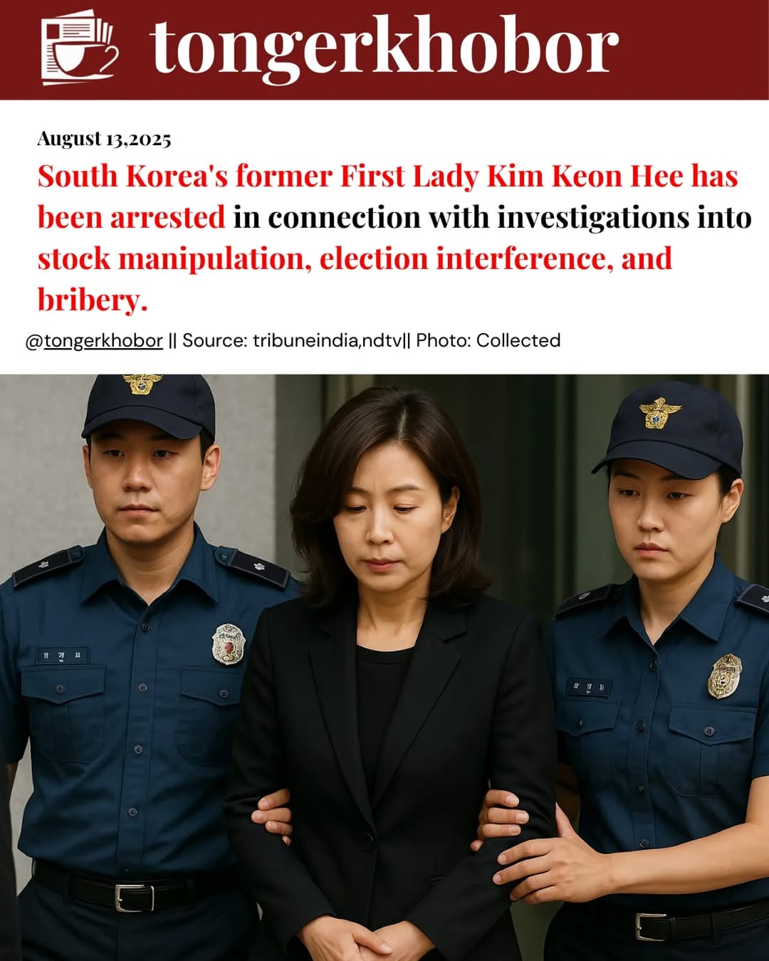 South Korea's former First Lady, Kim Keon Hee, was arrested in August 2025 on serious charges including stock manipulation, election interference, and...