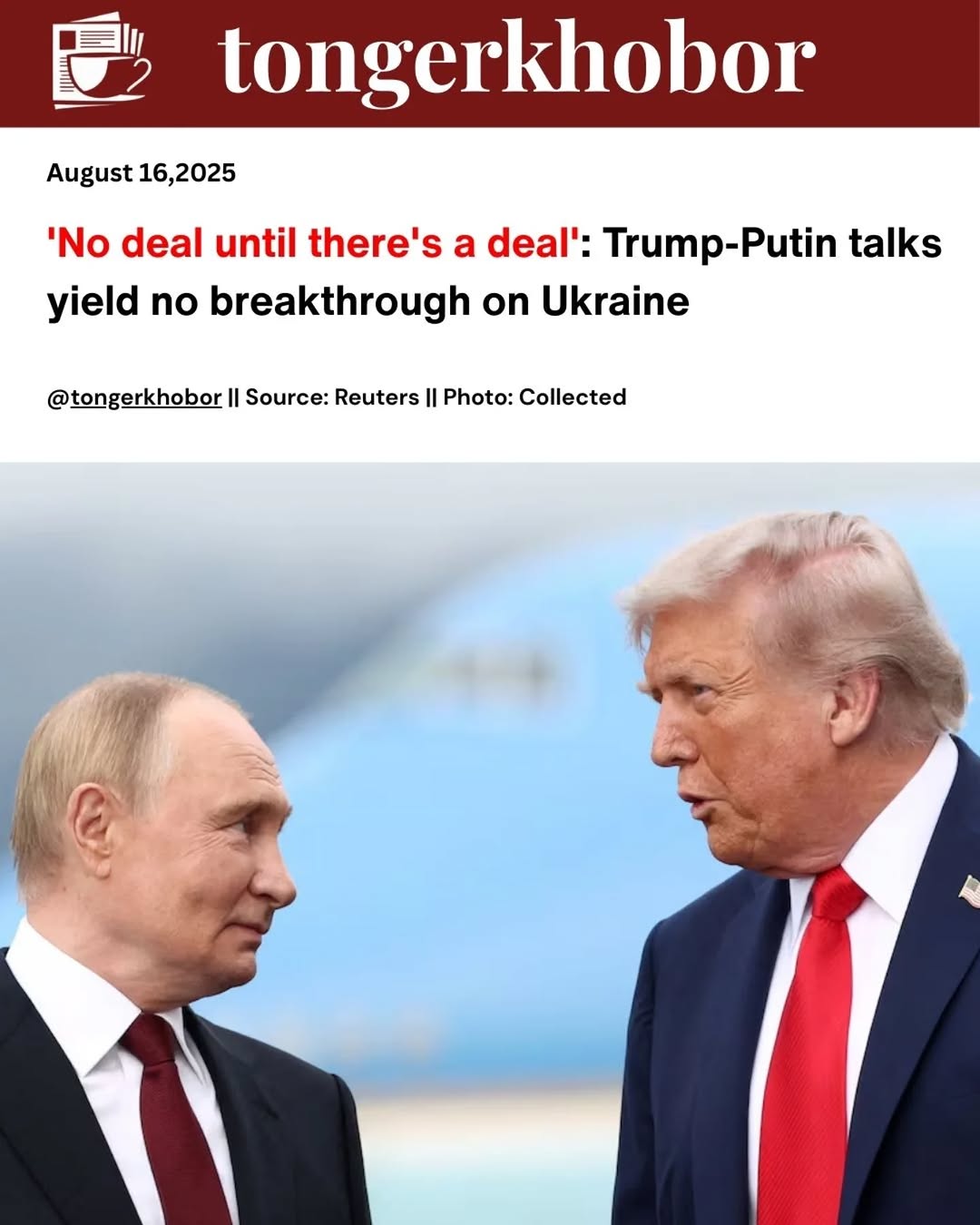 U.S. President Donald Trump and Russian President Vladimir Putin met in Alaska for nearly three hours but reached no agreement to end or pause the Ukr...