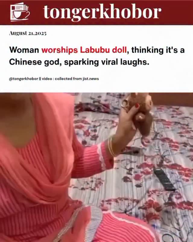 An Indian woman has gone viral after worshipping a Labubu doll, mistaking it for a Chinese god.