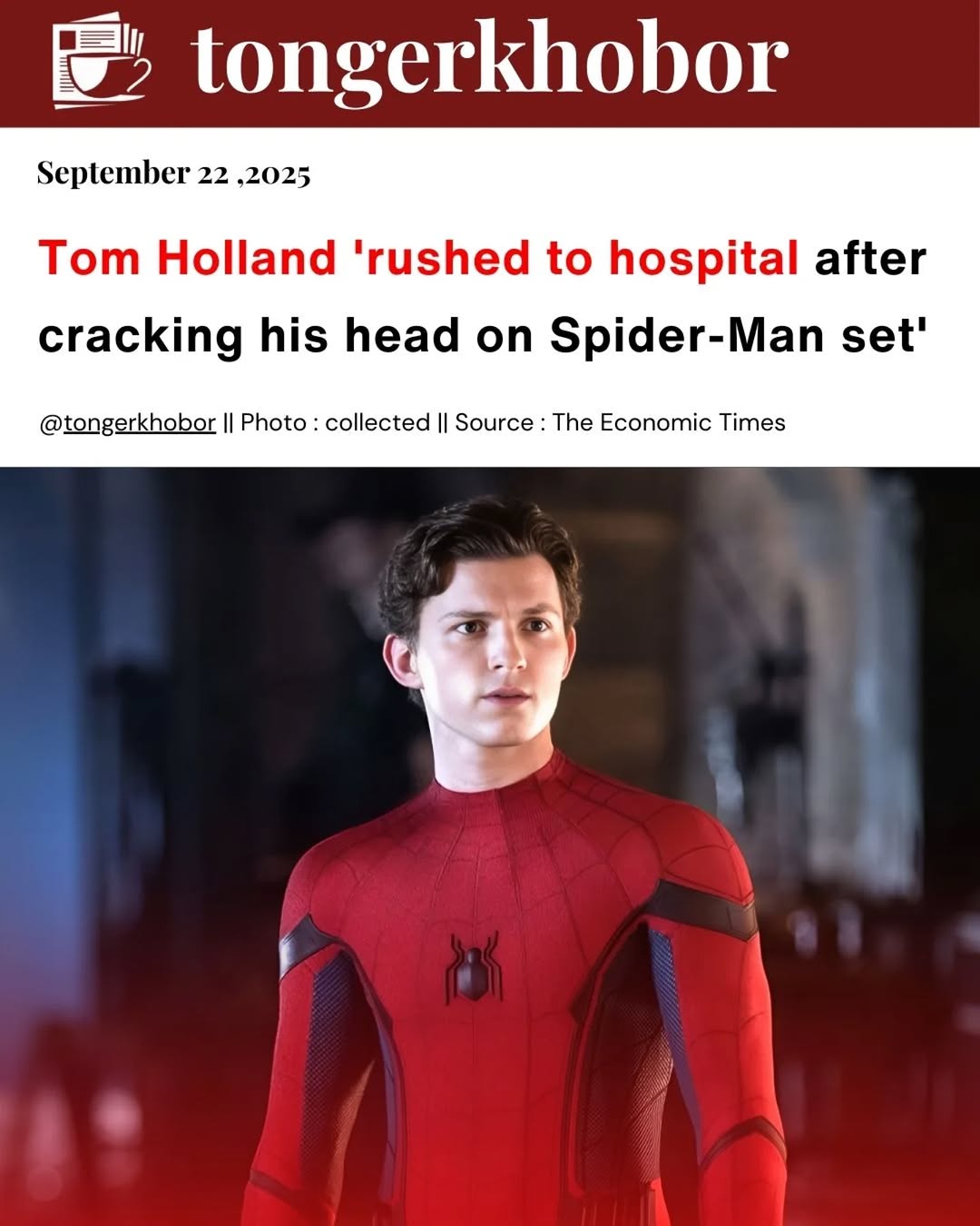 Tom Holland was rushed to the hospital after a stunt mishap while filming Spider-Man: Brand New Day, sustaining a mild concussion.