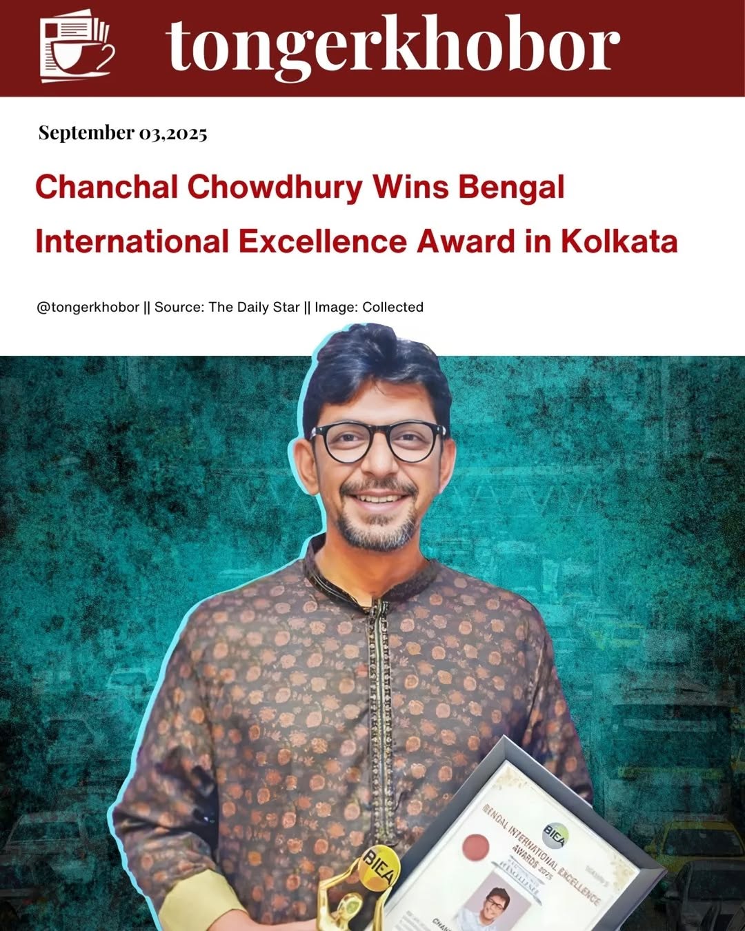 Bangladeshi actor Chanchal Chowdhury received the Bengal International Excellence Award at a ceremony in Kolkata on Sunday night (Aug 31).
