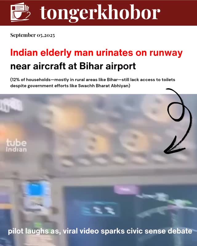 Elderly man urinates on Bihar airport runway, sparking viral debate on civic sense.