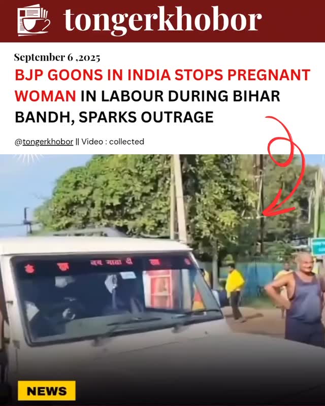 Outrage grips Bihar after BJP supporters reportedly stopped a pregnant woman in labour during the state-wide bandh.