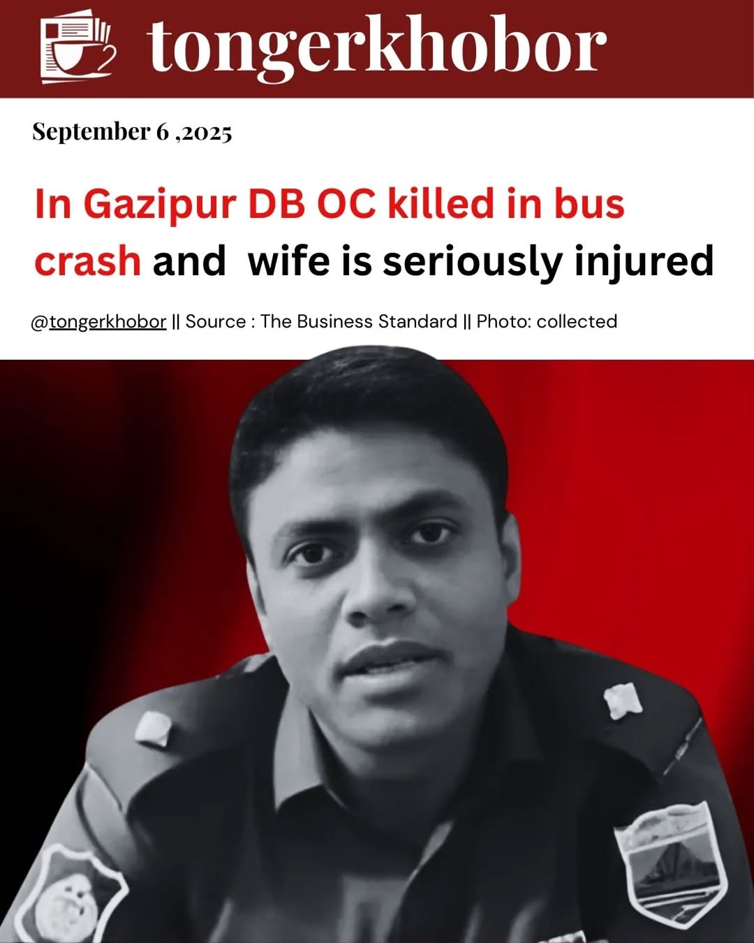 Md Mostafiz Hasan, 52, the officer-in-charge (OC) of the Detective Branch (DB) in Naogaon district, tragically passed away, and his wife suffered seve...