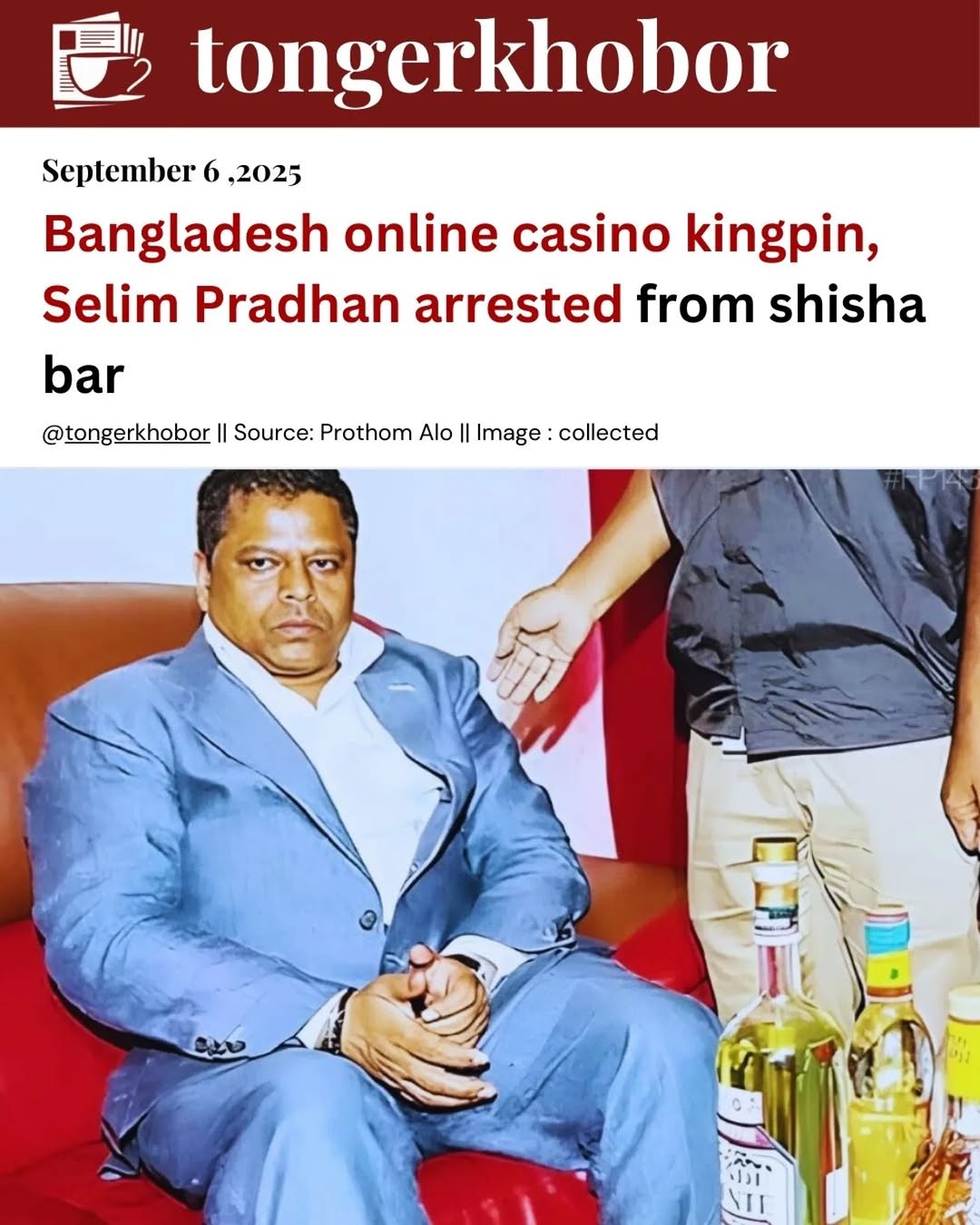 Selim Pradhan, a central figure in the casino scandal, was arrested early Saturday at around 4 a.m. during a police raid at a restaurant in Baridhara.