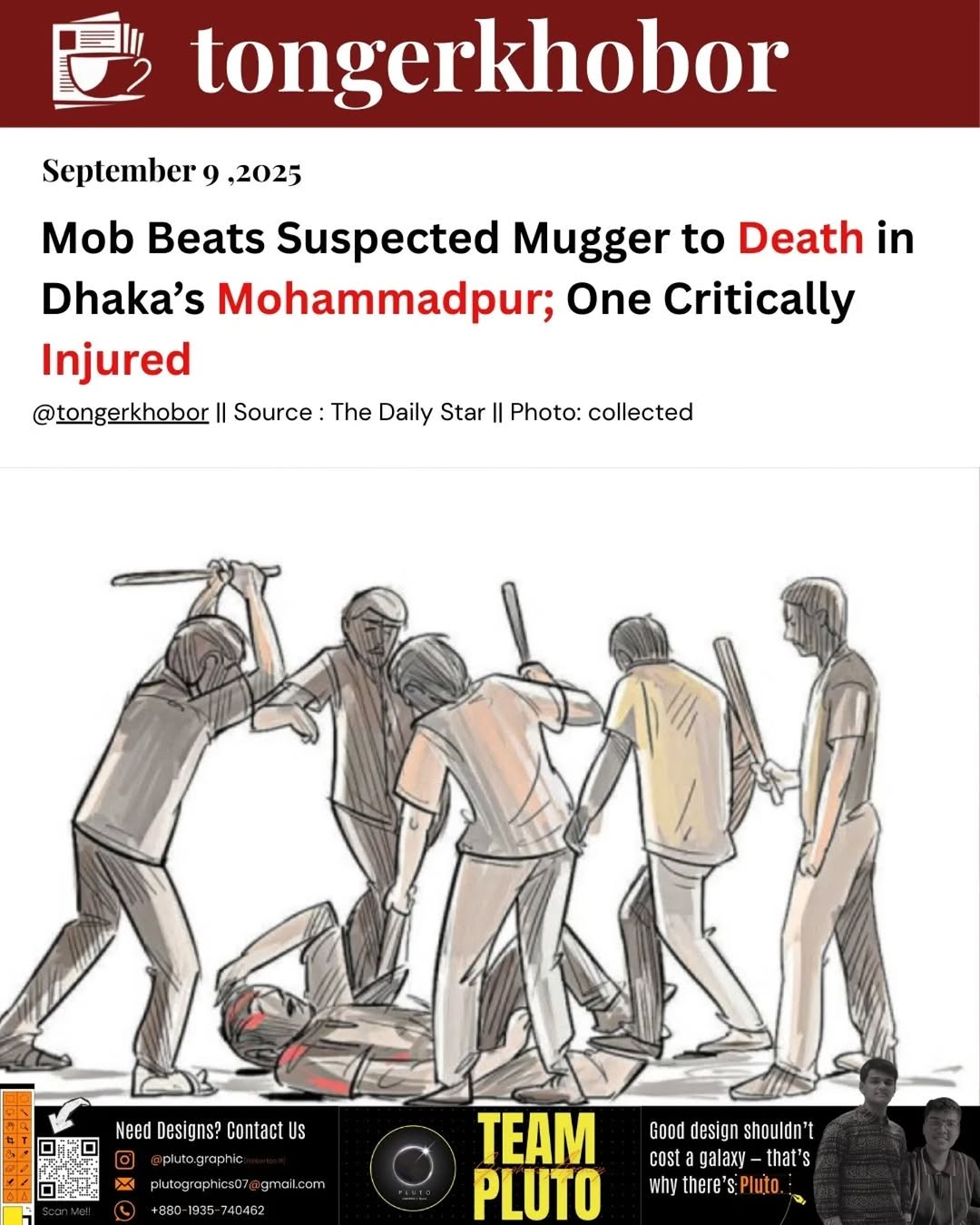 A 23-year-old suspected mugger, Yamin from Bhola, was beaten to death by a mob in Chandrima Model Town, Mohammadpur, after he and an accomplice allege...