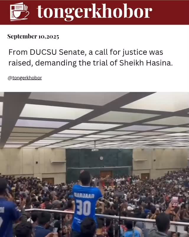 From DUCSU Senate, a call for justice was raised, demanding the trial of Sheikh Hasina on 10 September 2025 around 12 am