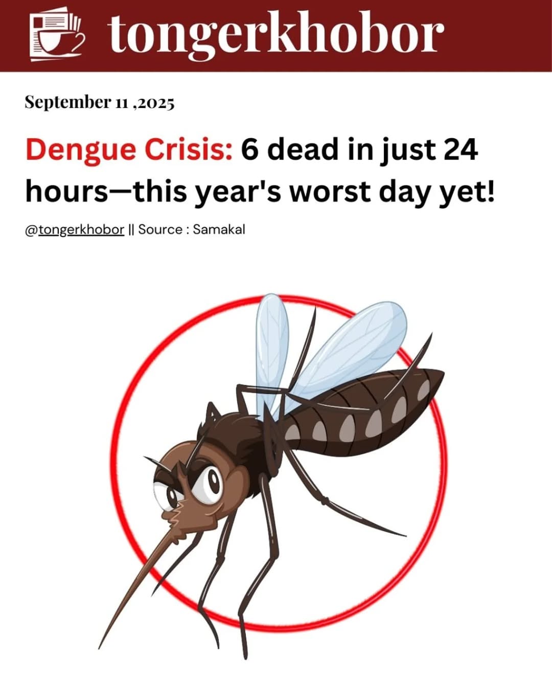 According to a report of Directorate General of Health Services, Dengue-fever death records highest today in Bangladesh this year as it has claimed 6 ...