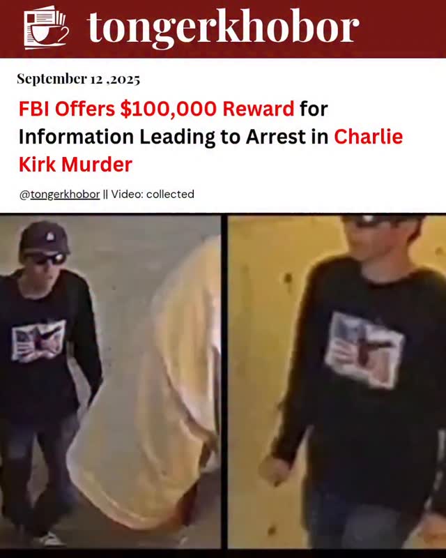 The FBI has announced a $100,000 reward for information leading to the arrest of the college-aged suspect involved in the assassination of Charlie Kir...