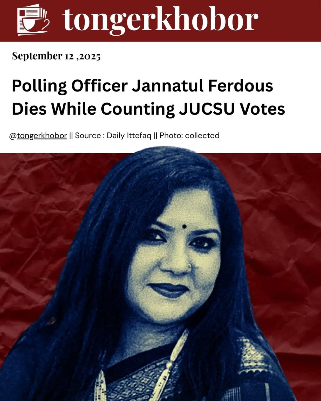 Jannatul Ferdous, a lecturer in the Fine Arts Department at Jahangirnagar University, tragically passed away while serving as a polling officer during...