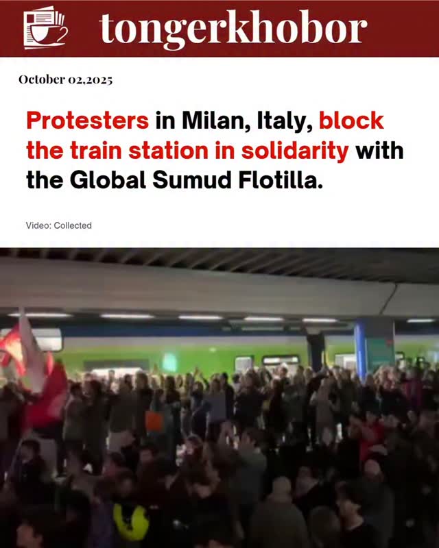 Protesters in Milan, Italy, have blocked train stations in solidarity with the Global Sumud Flotilla.