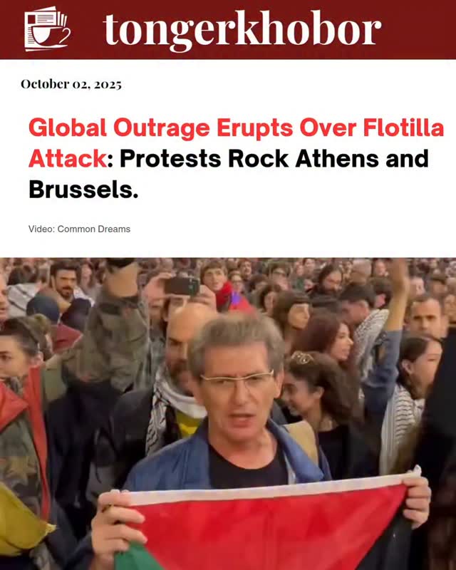 Global Outrage Erupts Over Flotilla Attack: Protests Rock Athens and Brussels