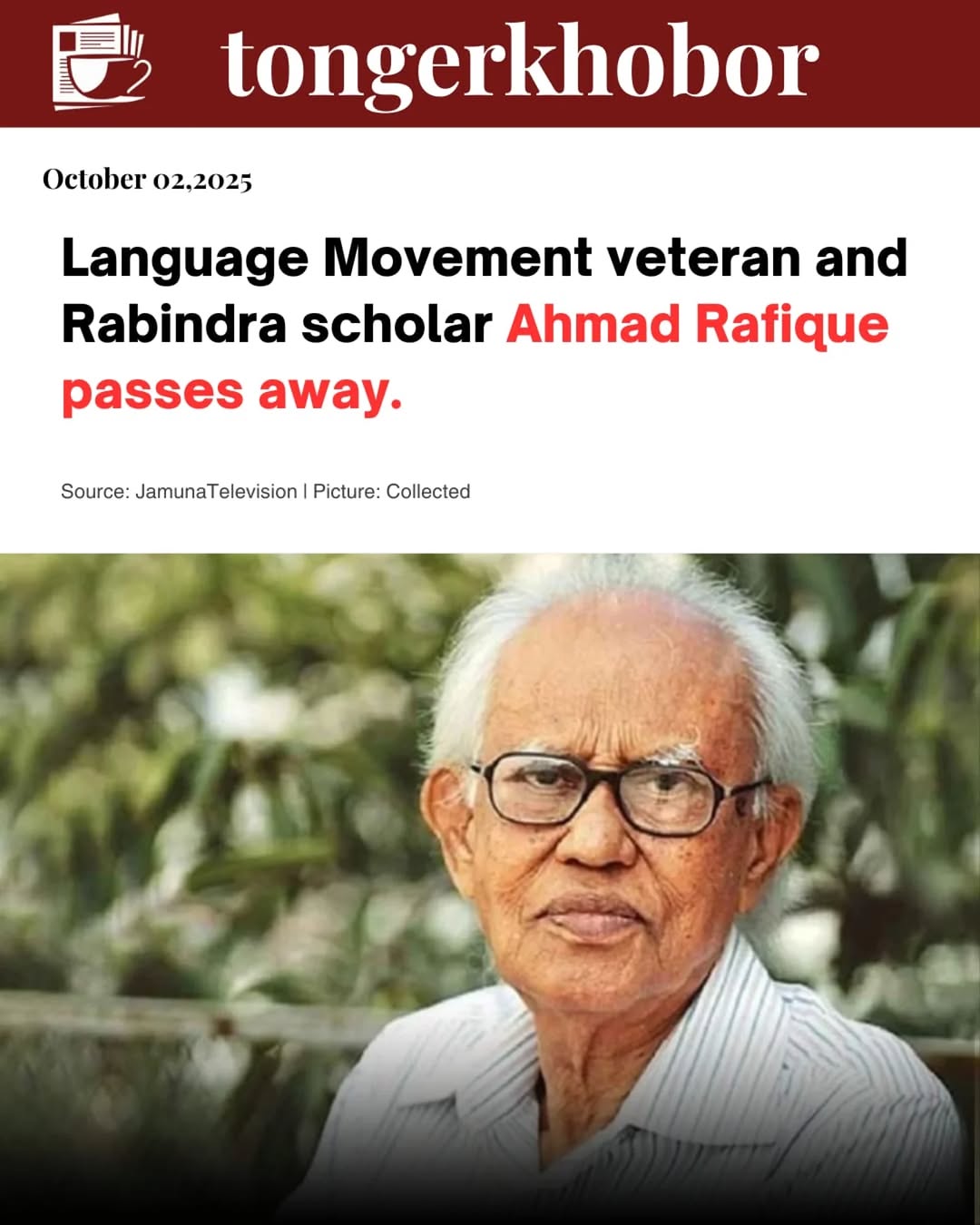 Language Movement Veteran and Rabindra Scholar Ahmad Rafique Passes Away
