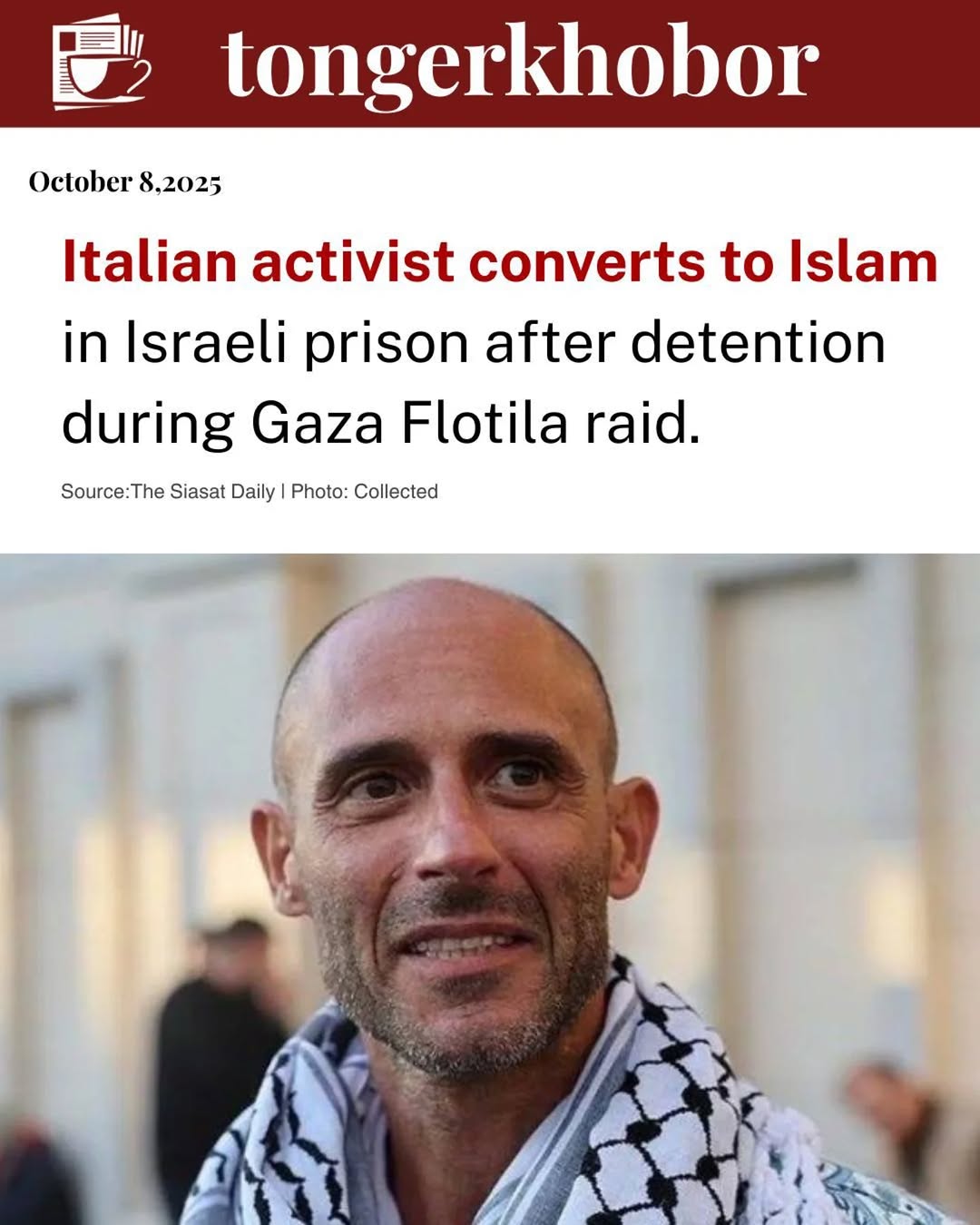 Tommaso Bortolazzi, an Italian activist and captain of the Maria Cristin vessel in the Global Sumud Flotilla (GSF), converted to Islam after being det...