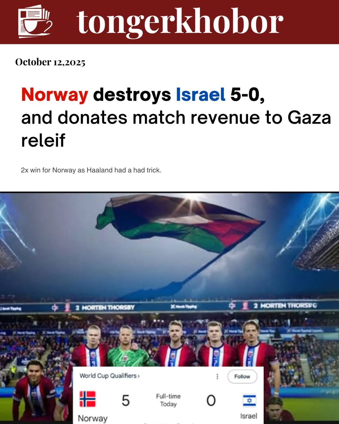 Norway defeated Israel 5-0 in a 2026 FIFA World Cup qualifying match held on October 11, 2025, in Oslo.