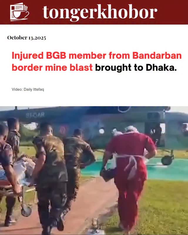 A Border Guard Bangladesh (BGB) member, Nayek Md. Akhtar Hossain, who was critically injured in a landmine blast at the Bangladesh-Myanmar border in B...