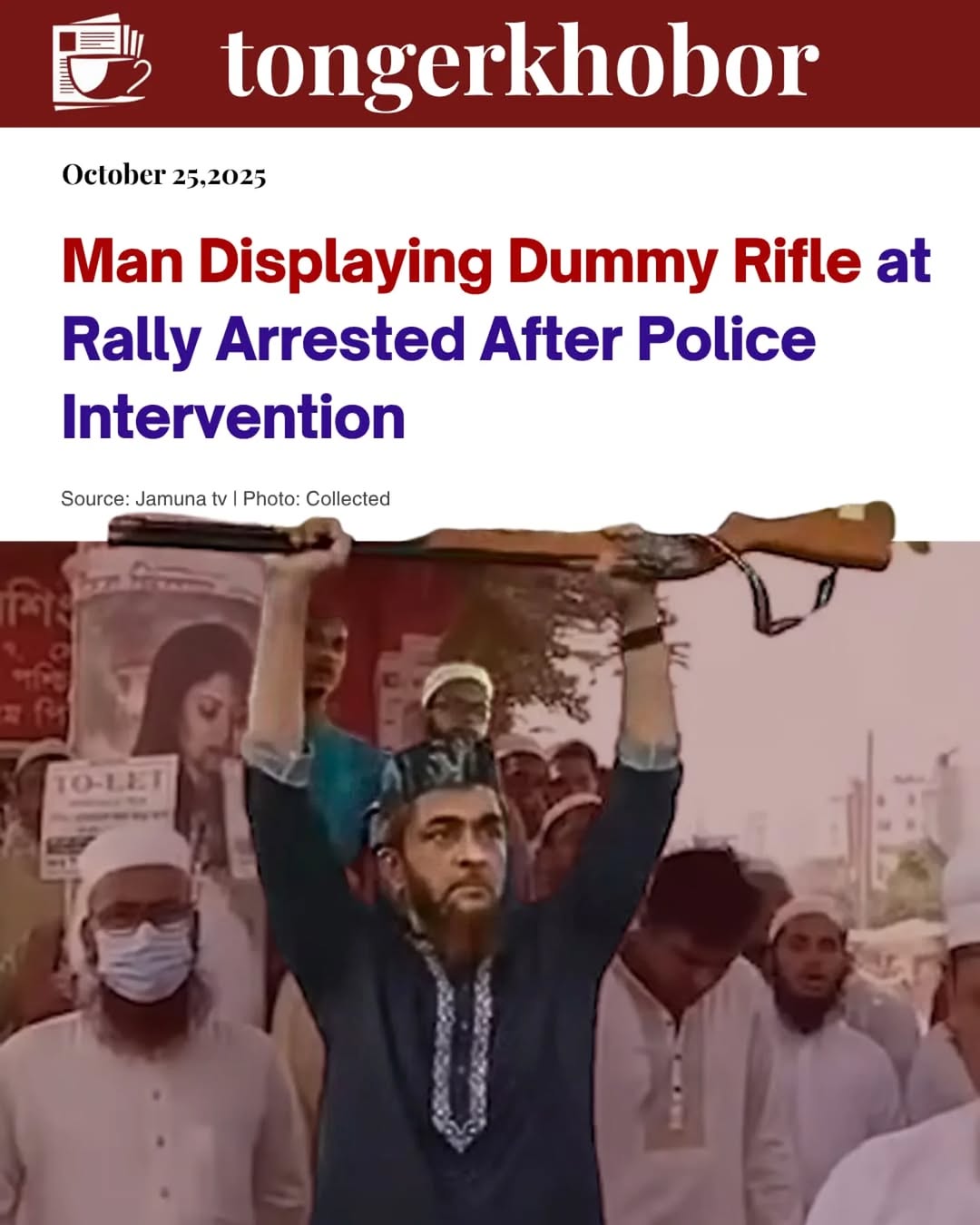 A man was arrested after showing off a dummy rifle during a rally, sparking concern among onlookers.