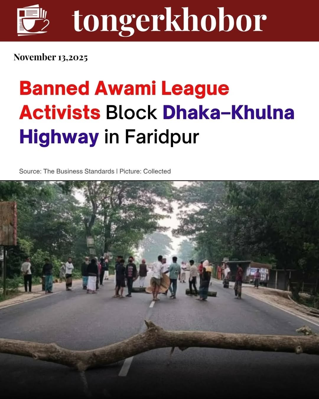 Faridpur came to a standstill this morning as activists of the banned Awami League blocked the Dhaka–Khulna highway for nearly four hours.
