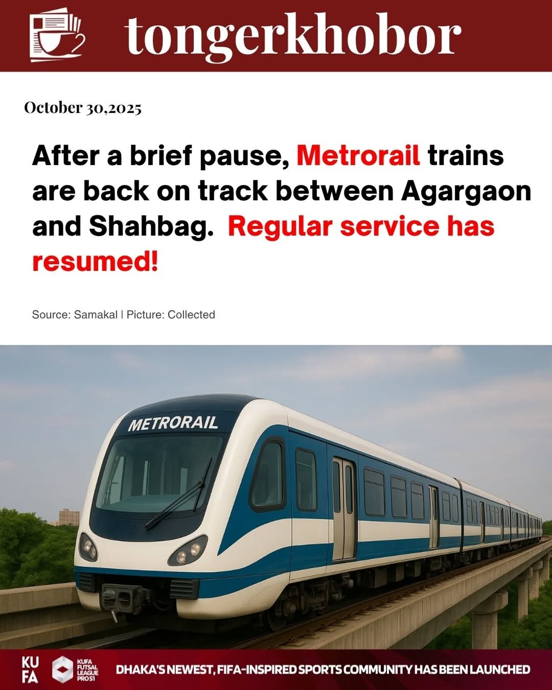 The metro rail has resumed service in the capital's Agargaon to Shahbag section. The metro rail resumed service on Thursday morning.