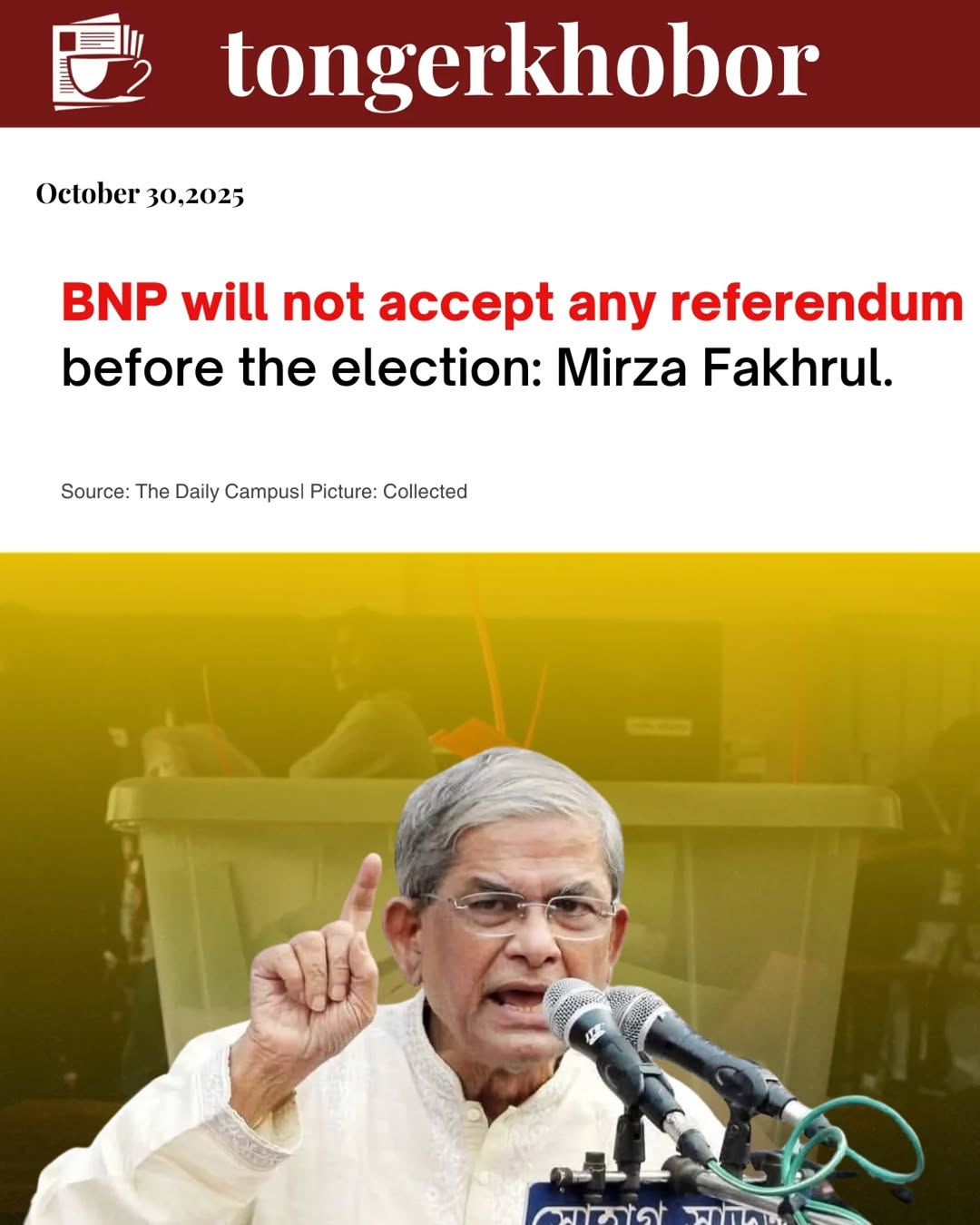 BNP Rejects Proposal for Referendum Before National Election: Mirza Fakhrul