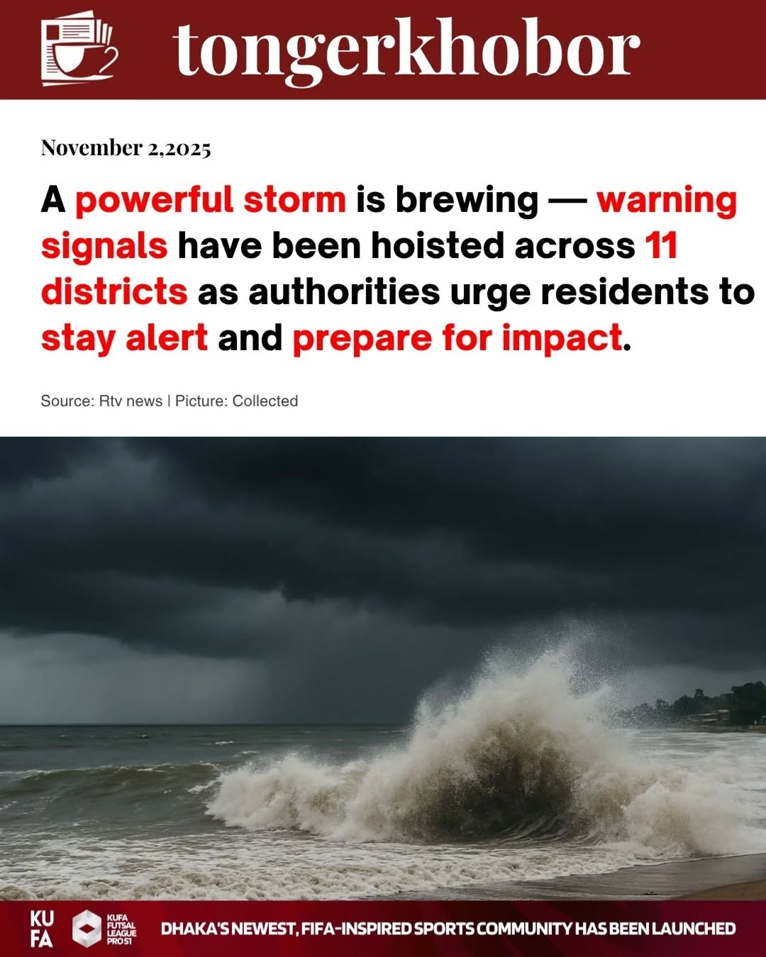 A storm has been forecast to sweep over 11 districts of the country, including Dhaka.