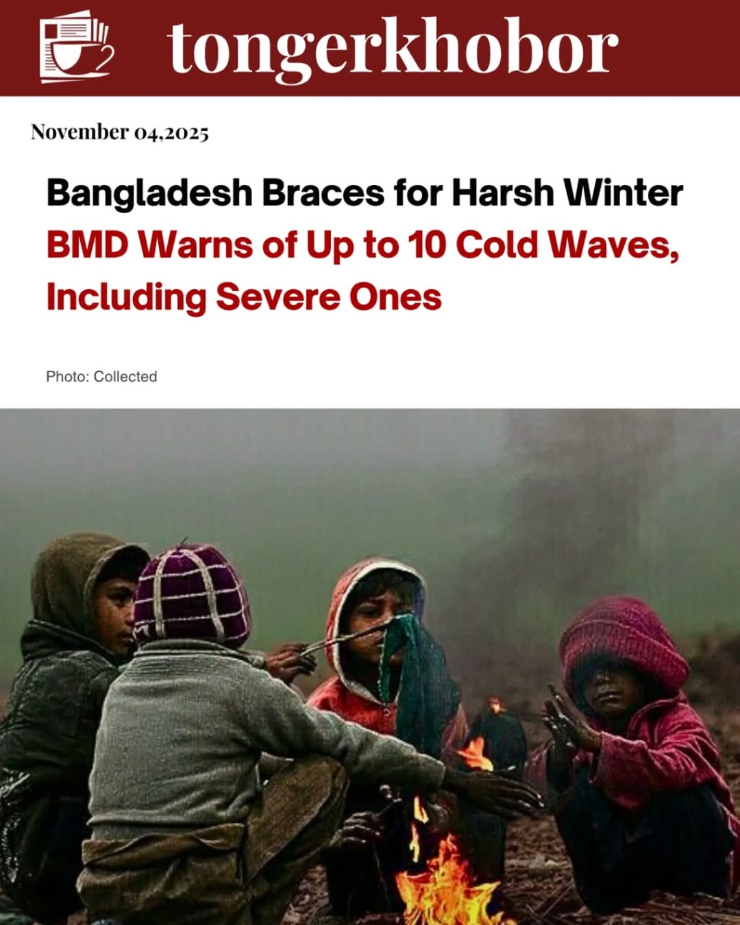 The Bangladesh Meteorological Department (BMD) has issued a long-range forecast warning that this winter could be one of the coldest in recent years.