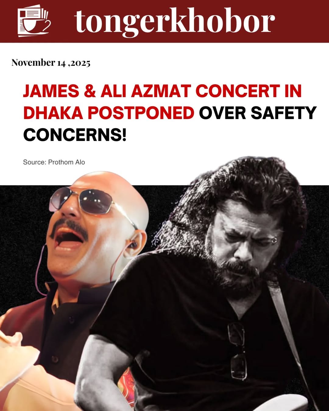 JAMES & ALI AZMAT CONCERT IN DHAKA POSTPONED OVER SAFETY CONCERNS!