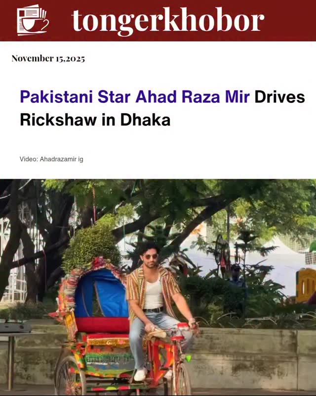 Pakistani actor and singer Ahad Raza Mir visited Dhaka in November 2025, receiving a warm and star-studded welcome from fans across Bangladesh.