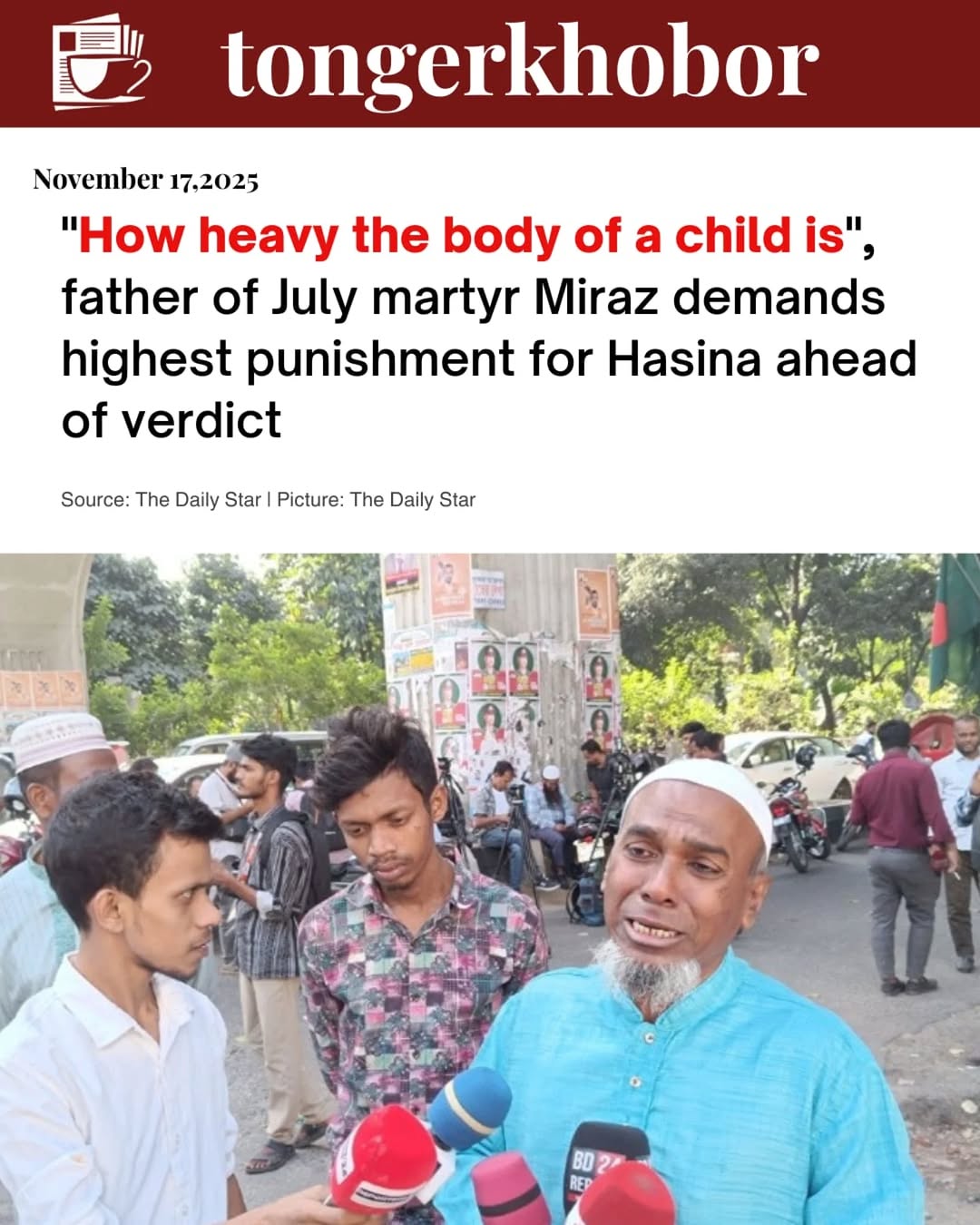 Abdur Rob, the father of July Uprising martyr Miraz, said that only those who has lost a child like he did can understand "how heavy the body of a chi...