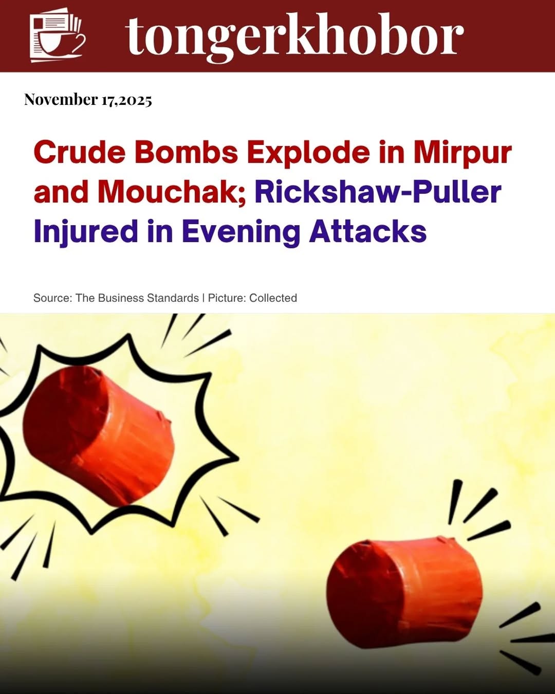 Two crude bomb explosions were reported in Mirpur-1 and Mouchak this evening (17 November), occurring within a span of just 30 minutes.