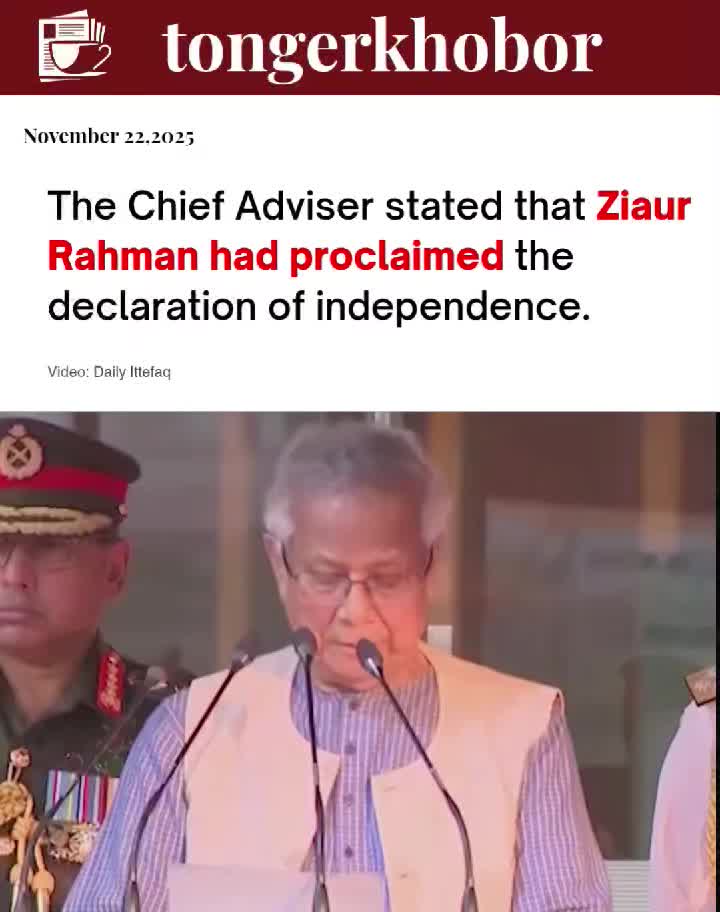 The Chief Adviser stated that Ziaur Rahman had proclaimed the declaration of independence.