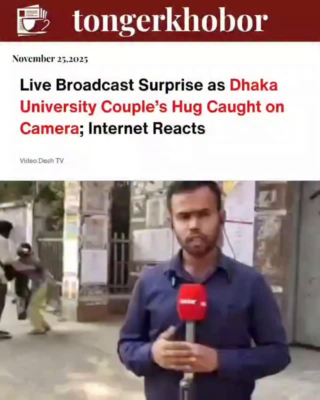 A surprising moment unfolded during a live broadcast on Desh TV when a Dhaka University couple was seen hugging behind the on-air news anchor.