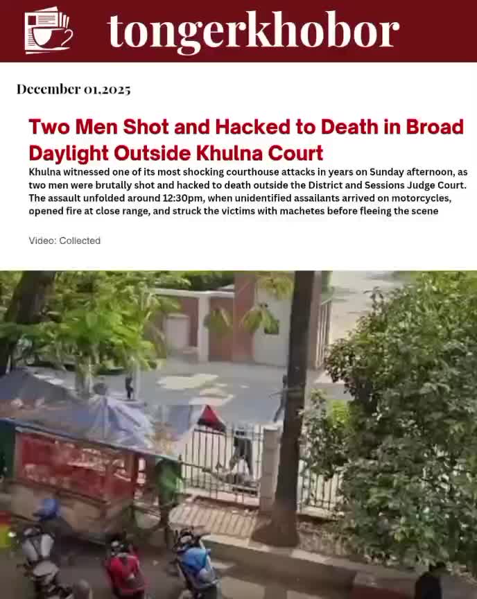 Khulna witnessed one of its most shocking courthouse attacks in years on Sunday afternoon, as two men were brutally shot and hacked to death outside t...
