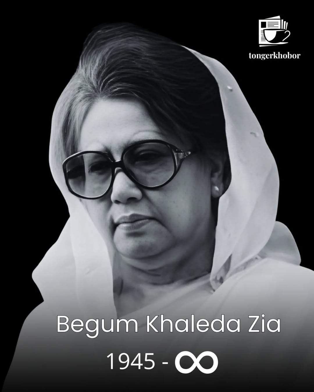 Begum Khaleda Zia is no more