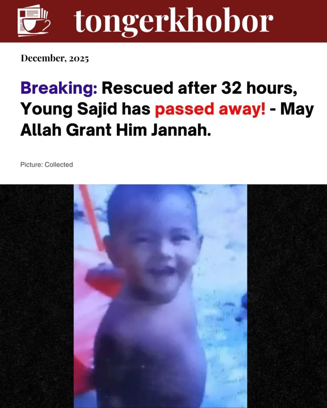 Breaking: Rescued after 32 hours, Young Sajid has passed away! - May Allah Grant Him Jannah.