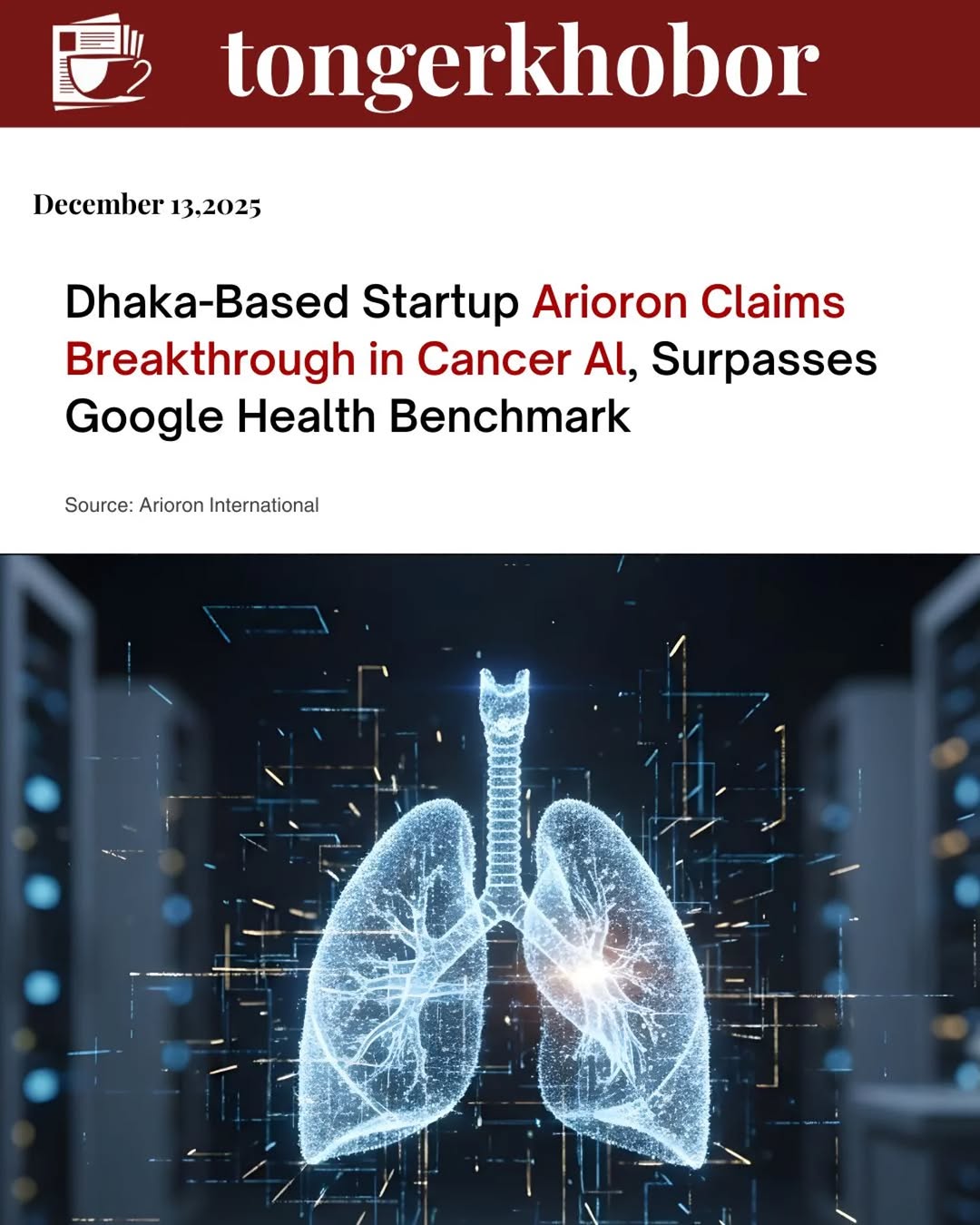 Bangladeshi tech startup Arioron has unveiled OncoDetect Titan, an AI system for lung cancer detection that claims 100% sensitivity on a key internati...