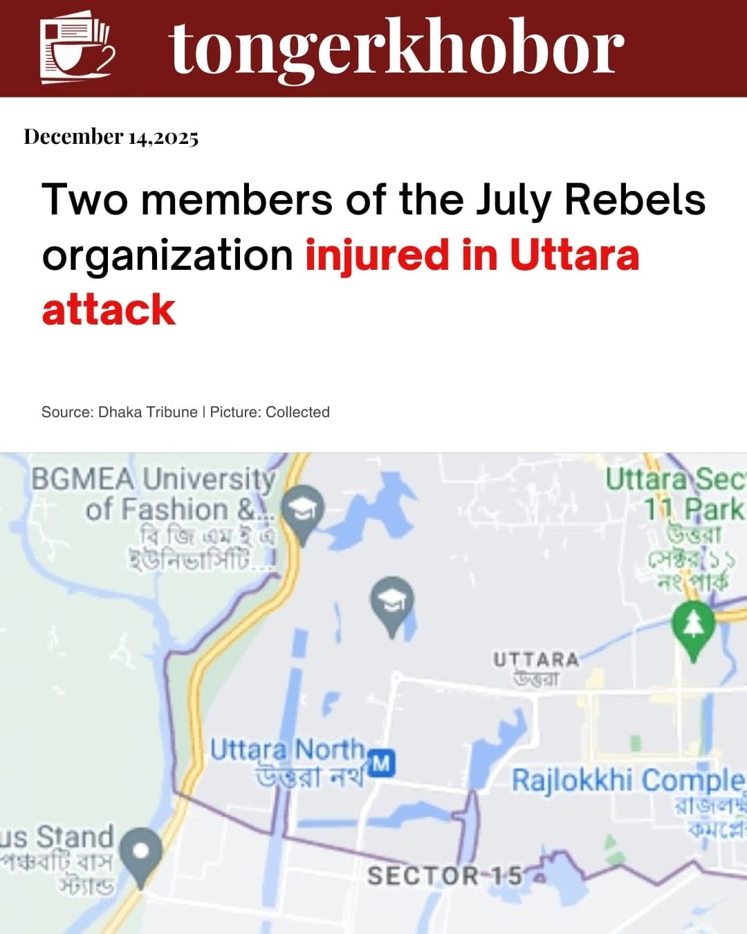 Two members of the July Rebels organization were critically after being attacked indiscriminately with sharp weapons in Dhaka's Uttara on Saturday eve...