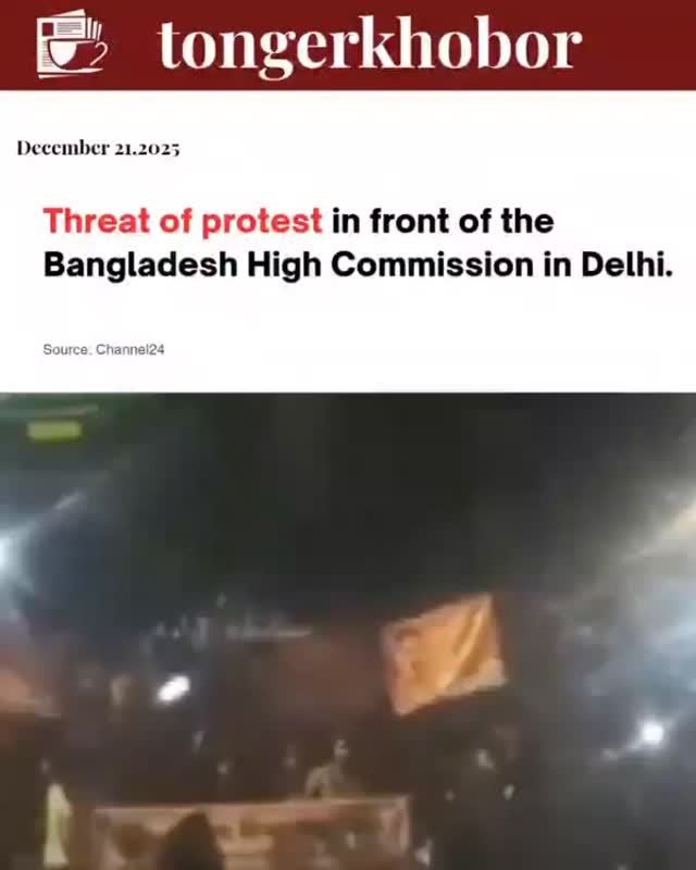 A group of unruly Indian citizens demonstrated in front of Bangladesh high commission in Delhi, threatening the high commission and his family.