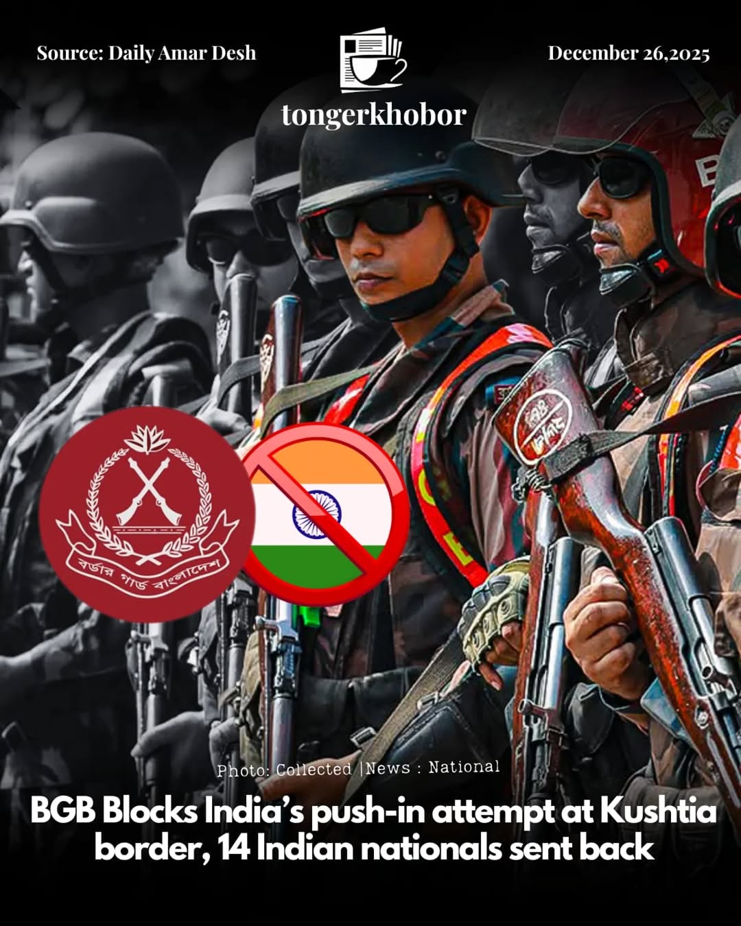 Border Guard Bangladesh (BGB) has foiled an attempted push-in of 14 Indian nationals through the Daulatpur border in Kushtia, reaffirming its firm sta...