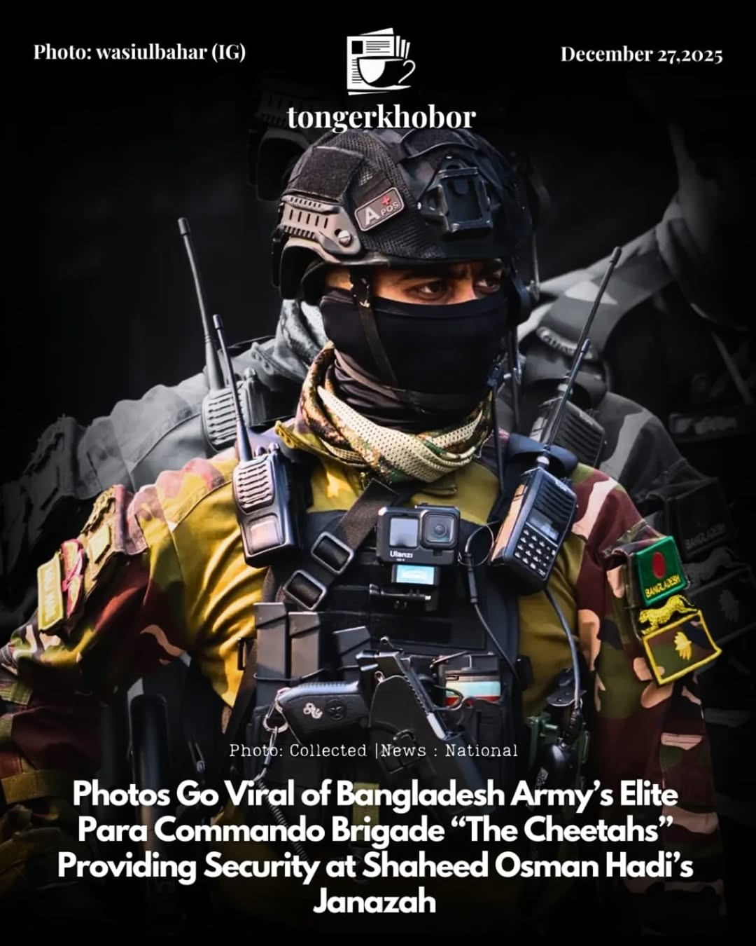 Photos Go Viral of Bangladesh Army's Elite Para Commando Brigade "The Cheetahs" Providing Security at Shaheed Osman Hadi's Janazah
