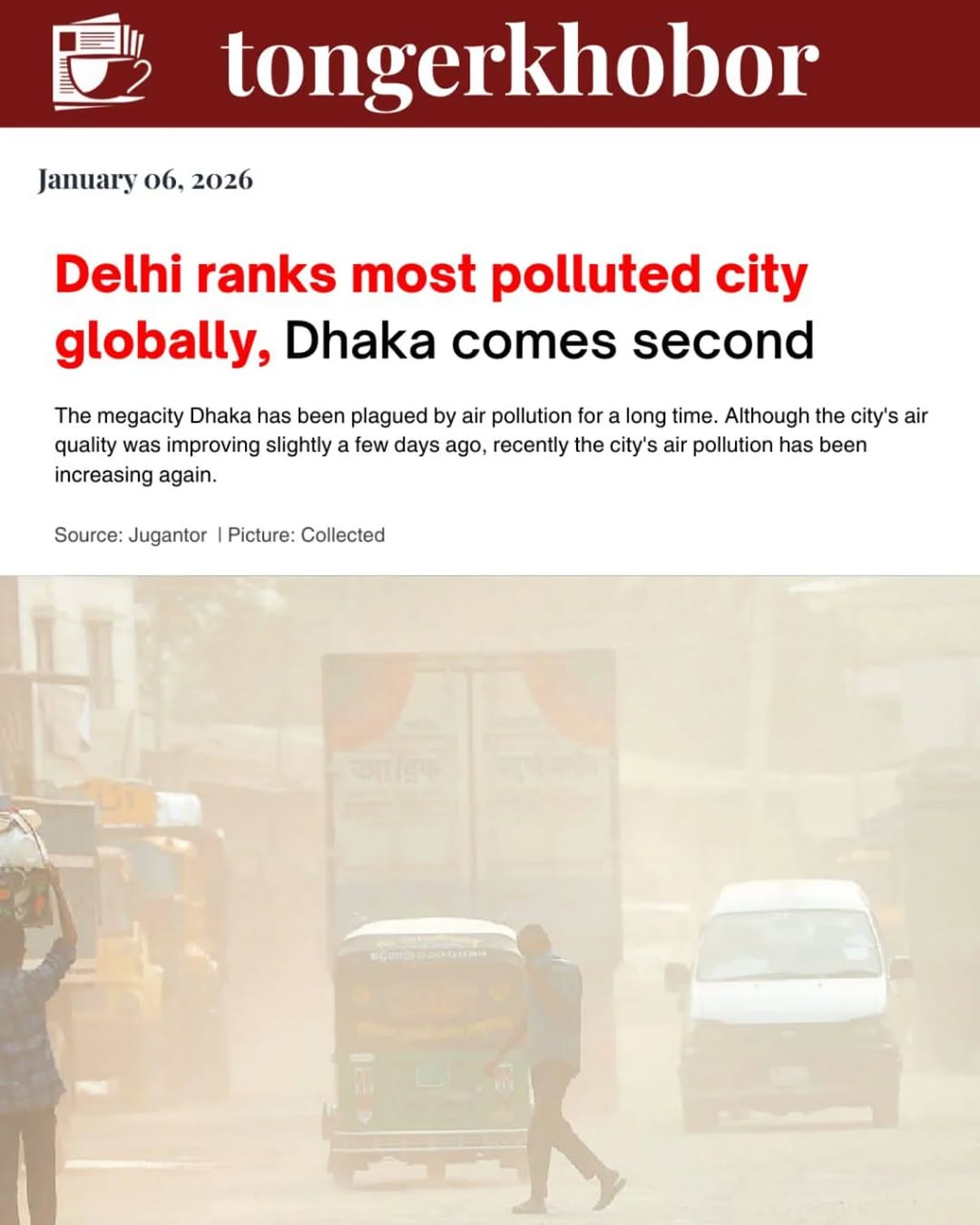 According to data from international air quality technology company IQAir at around 7:30 am on Tuesday (January 6), Dhaka is ranked 10th in the list o...