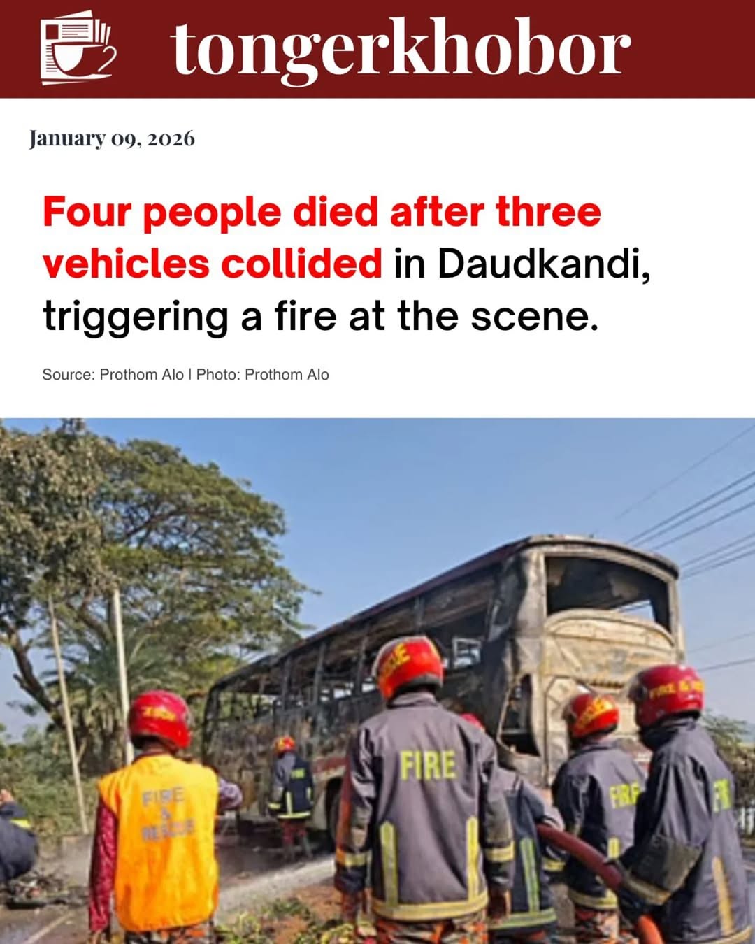 A fire broke out after a bus collided with a battery-powered auto-rickshaw and a motorcycle in Daudkandi, Comilla.