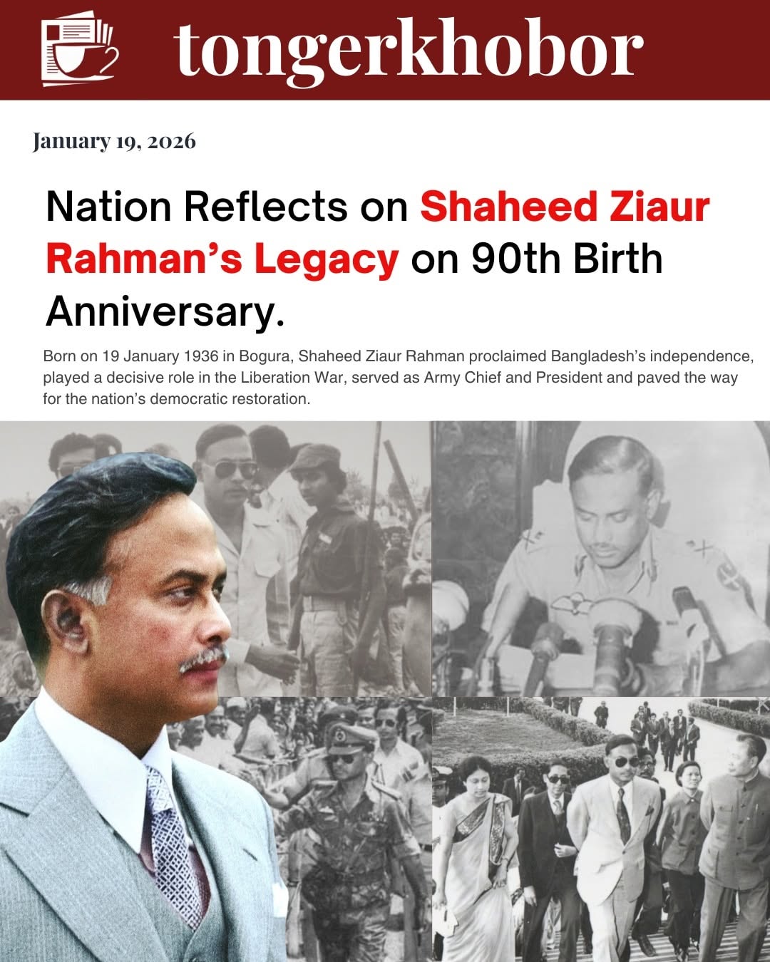 The nation pays deep respect to Shaheed Ziaur Rahman on his 90th birth anniversary, remembering his historic proclamation of independence, his courage...