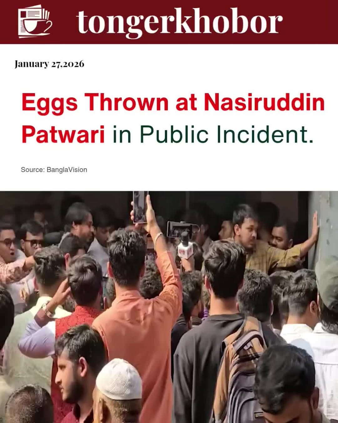 Rotten eggs being thrown at Nasiruddin Patwari, a leader of the National Citizen Party (NCP) and 10-party alliance candidate for Dhaka-8, during a pub...